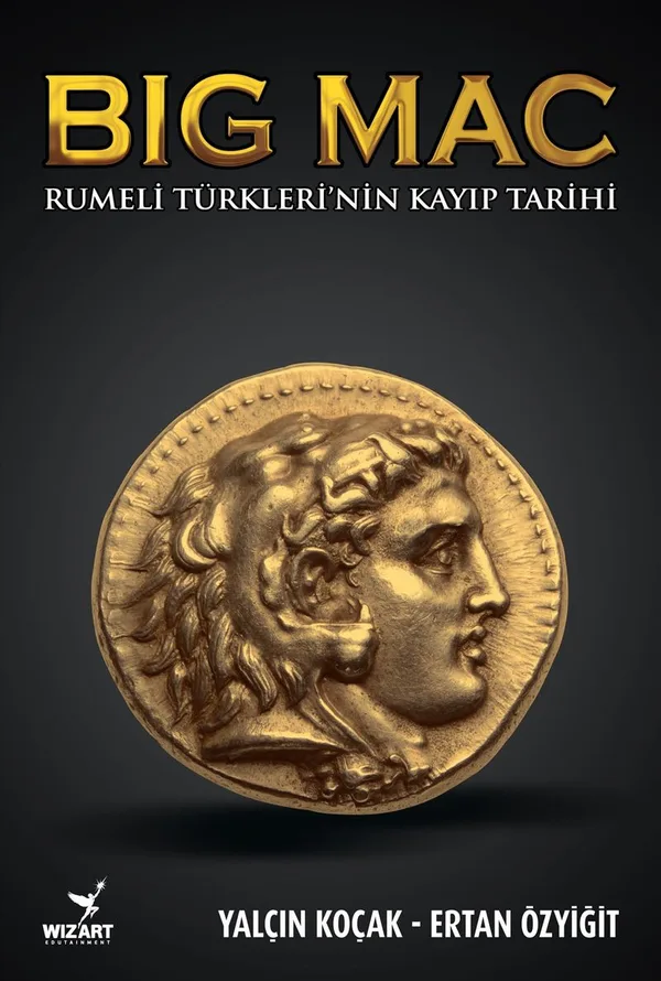 Big Mac Rumeli Türkleri'nin Kayıp Tarihi