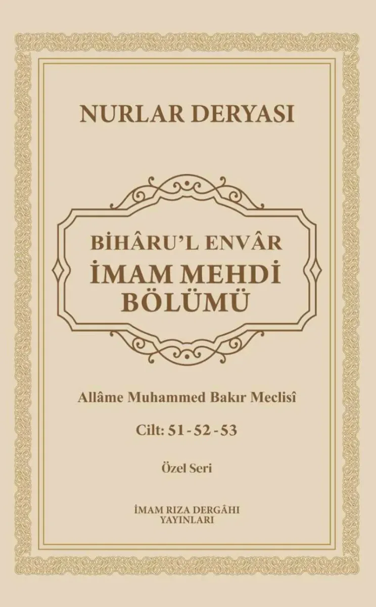 Biharu'l Envar İmam Mehdi Bölümü 51-52-53