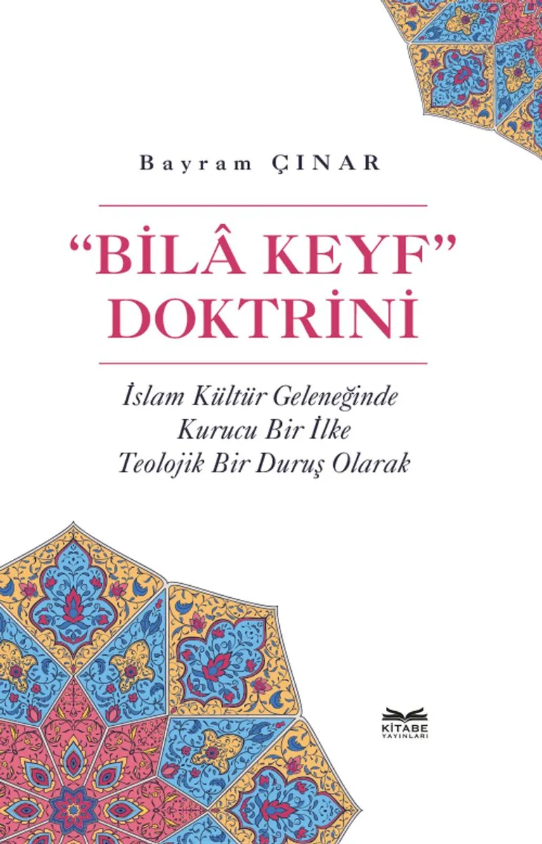 Bila Keyf&rdquo; Doktrini