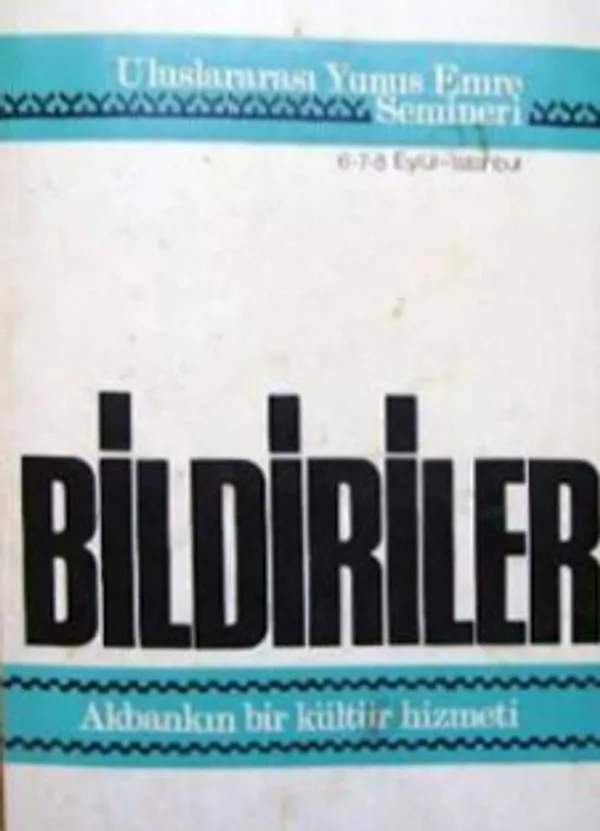 Bildiriler (1-F-29) Uluslararası Yunus Emre Semineri 6-7-8 Eylül - İstanbul