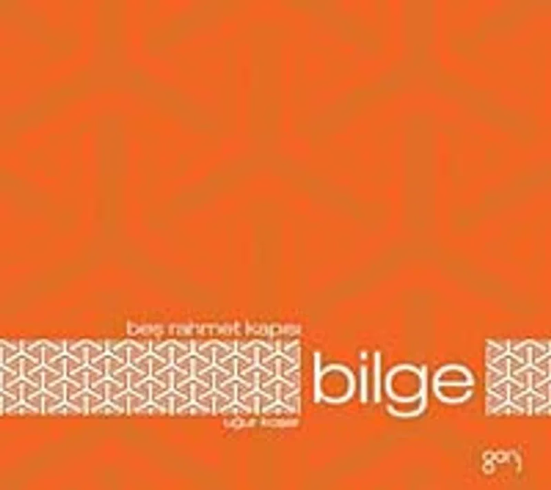 Bilge / Beş Rahmet Kapısı