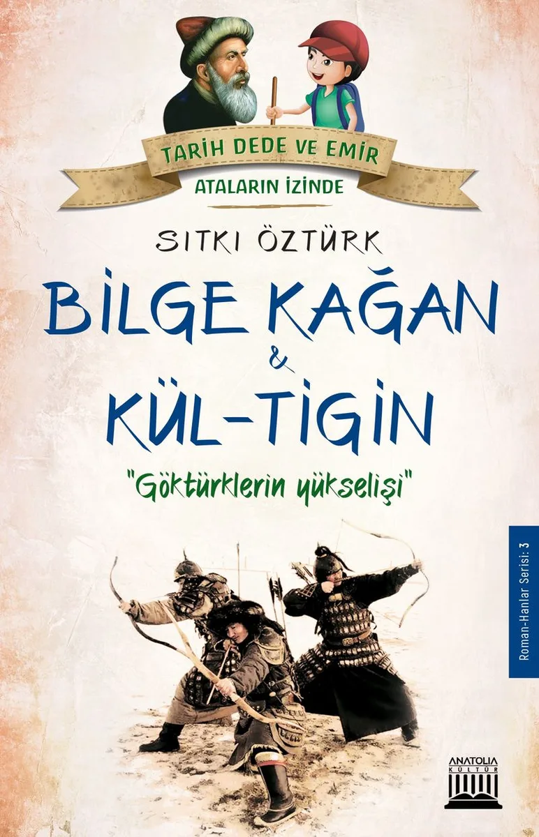 Bilge Kağan Kül-Tigin Göktürklerin Yükselişi