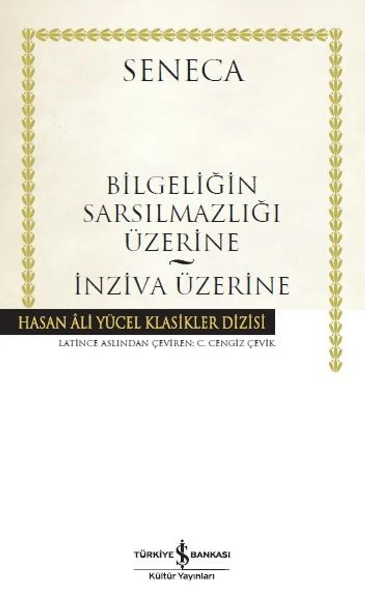 Bilgeliğin Sarsılmazlığı Üzerine - İnziva Üzerine (Karton Kapak)