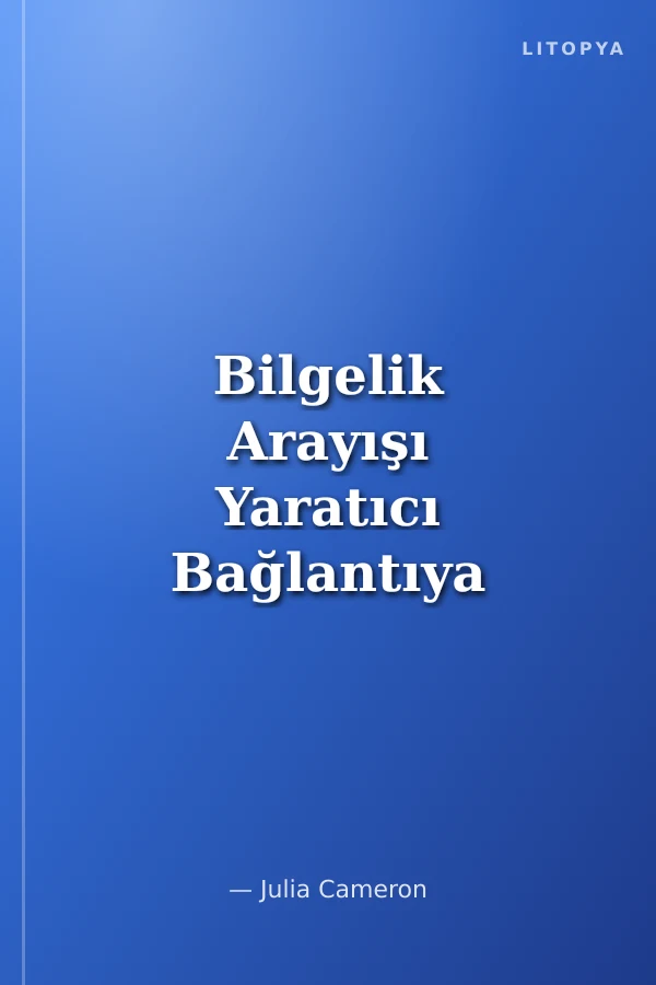 Bilgelik Arayışı Yaratıcı Bağlantıya Giden Spiritüel Yol