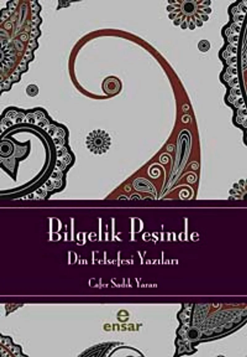 Bilgelik Peşinde Din Felsefesi Yazıları