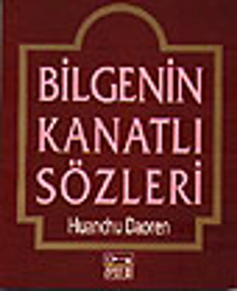 Bilgenin Kanatlı Sözleri