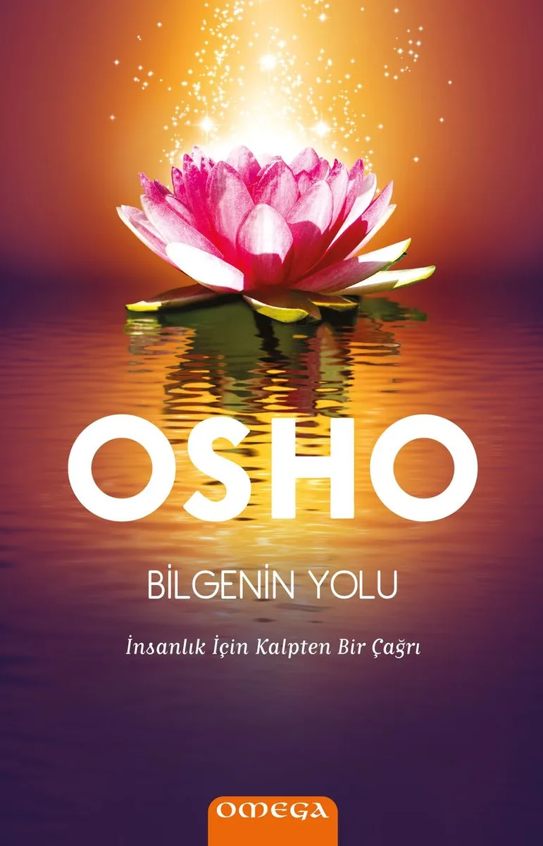 Bilgenin Yolu İnsanlık İçin Kalpten Bir Çağrı