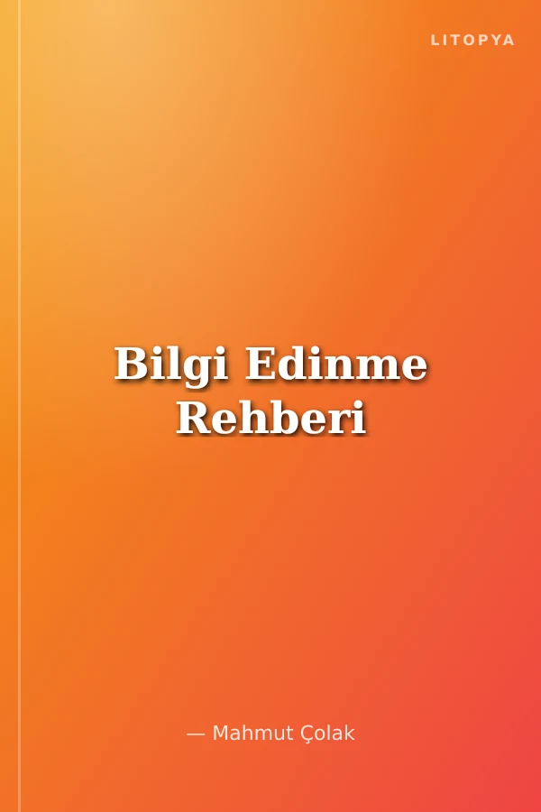 Bilgi Edinme Rehberi