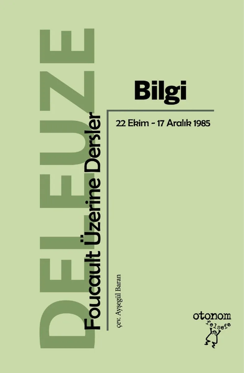 Bilgi: Foucault Üzerine Dersler (22 Ekim-17 Aralık 1985)