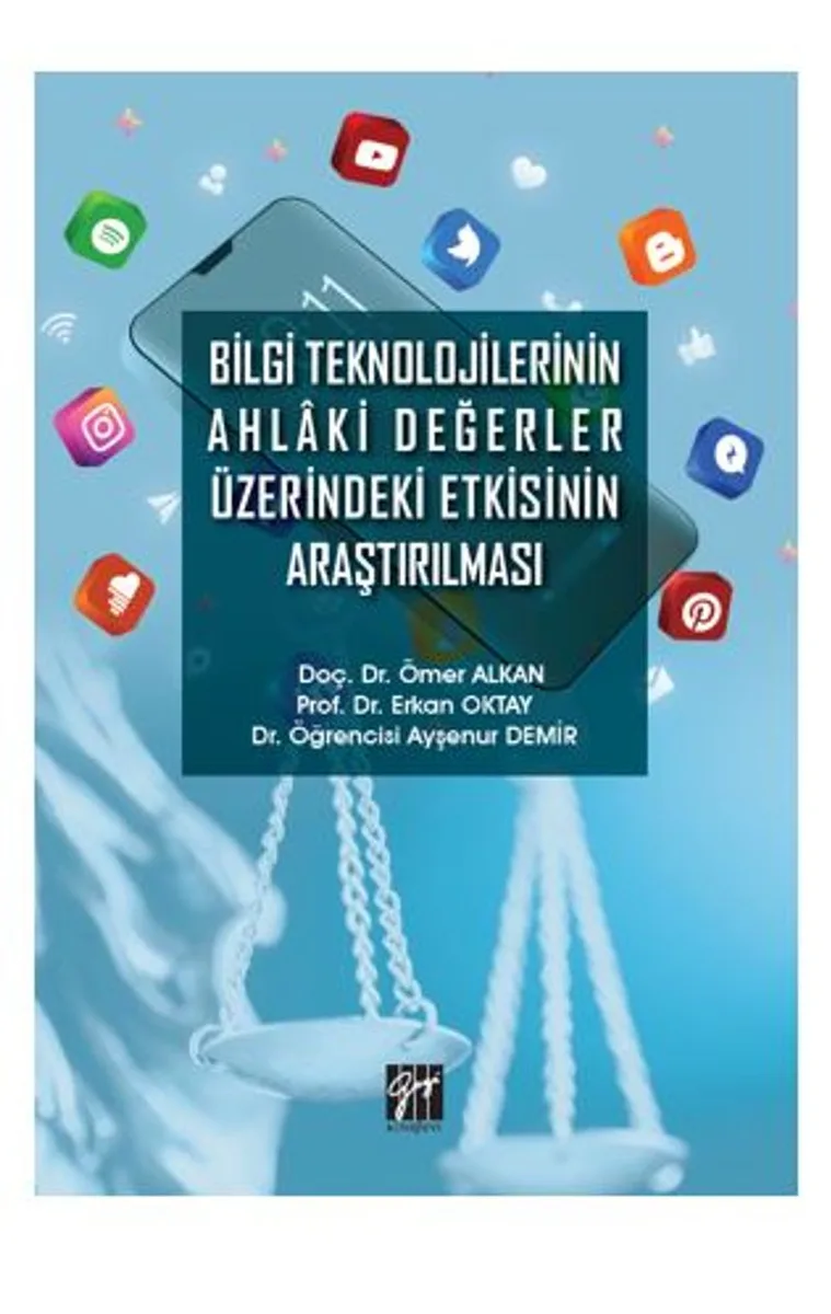 Bilgi Teknolojilerinin Ahlaki Değerler Üzerindeki Etkisinin Araştırılması