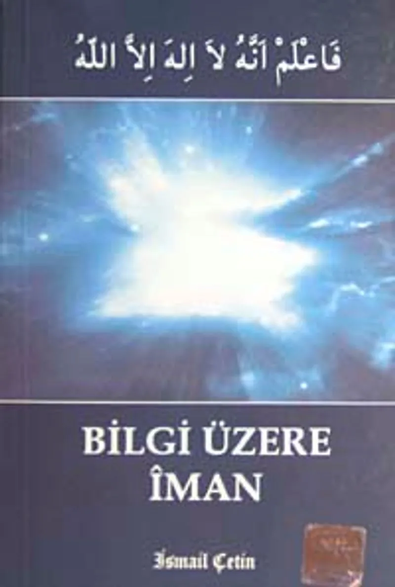 Bilgi Üzerine İman (Cep Boy)