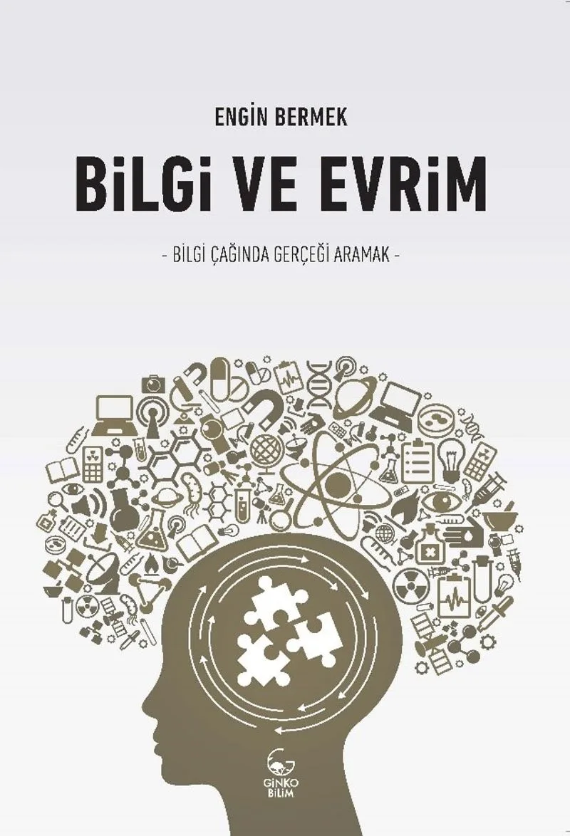 Bilgi ve Evrim Bilgi Çağında Gerçeği Aramak