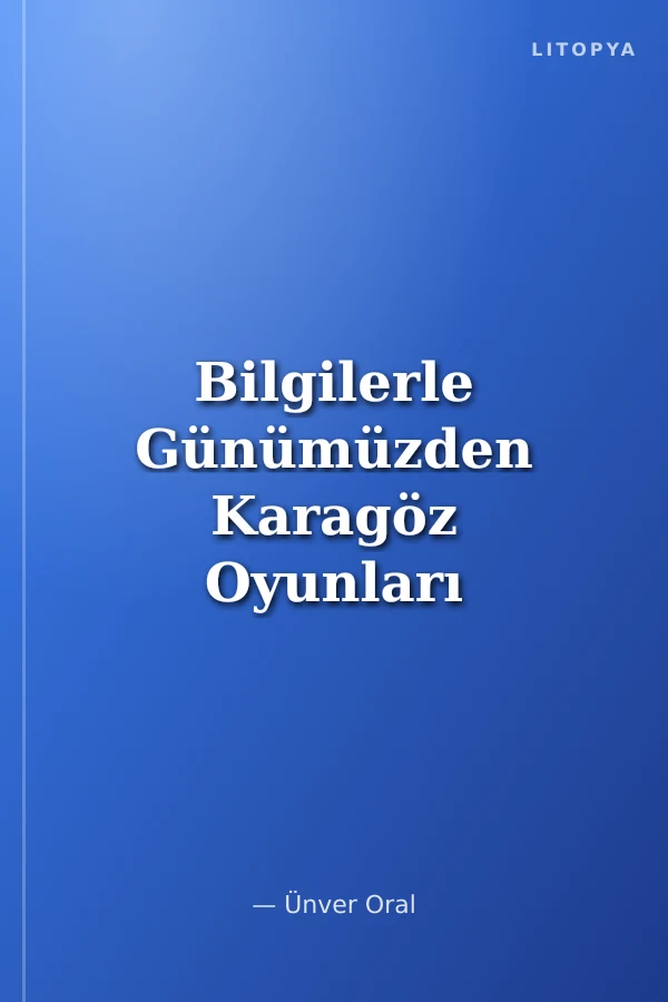 Bilgilerle Günümüzden Karagöz Oyunları 2