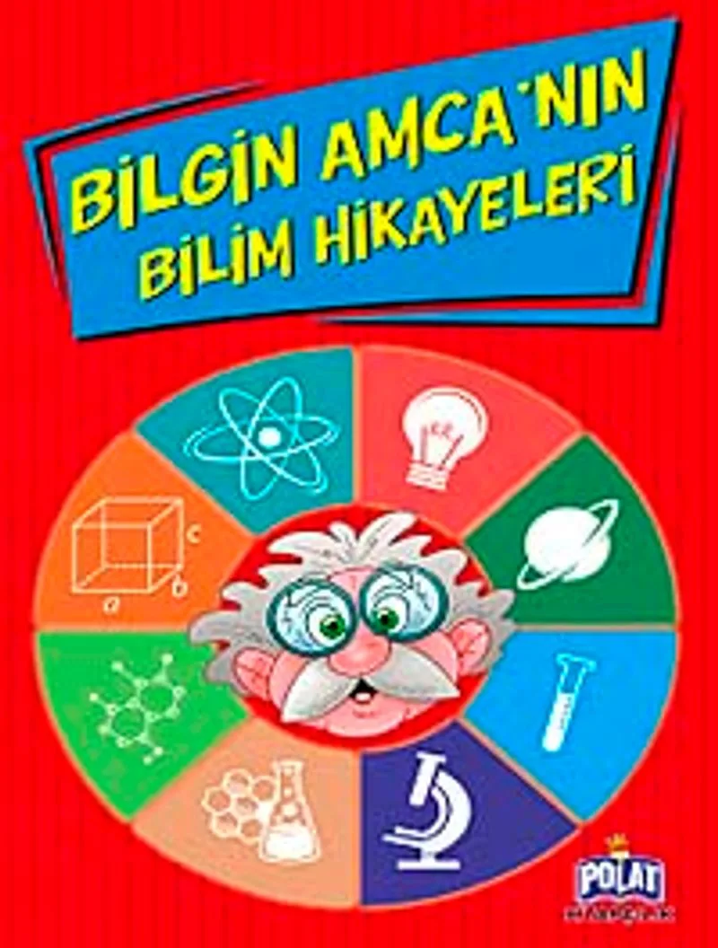 Bilgin Amca'nın Bilim Hikayeleri
