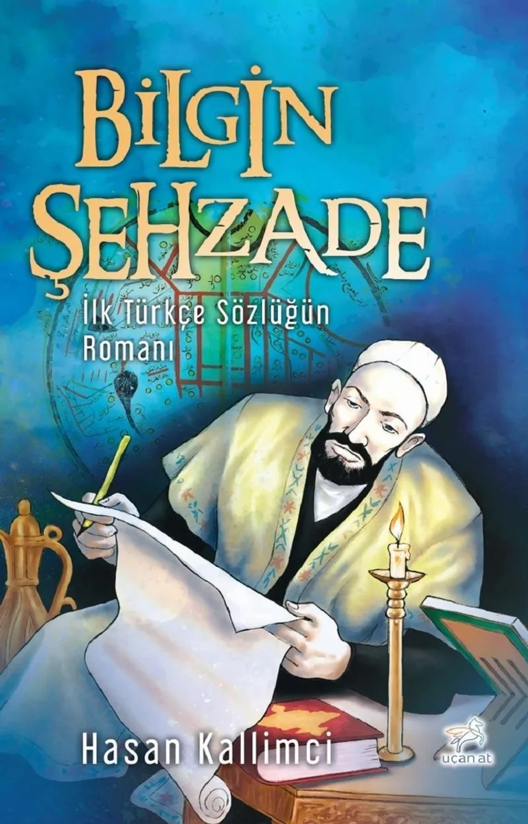 Bilgin Şehzade İlk Türkçe Sözlüğün Romanı