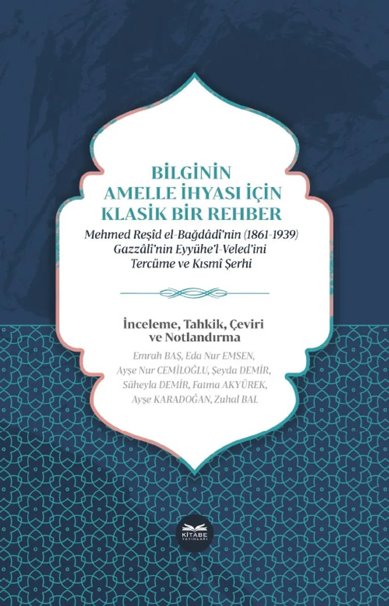 Bilginin Amelle İhyası İçin Klasik Bir Rehber