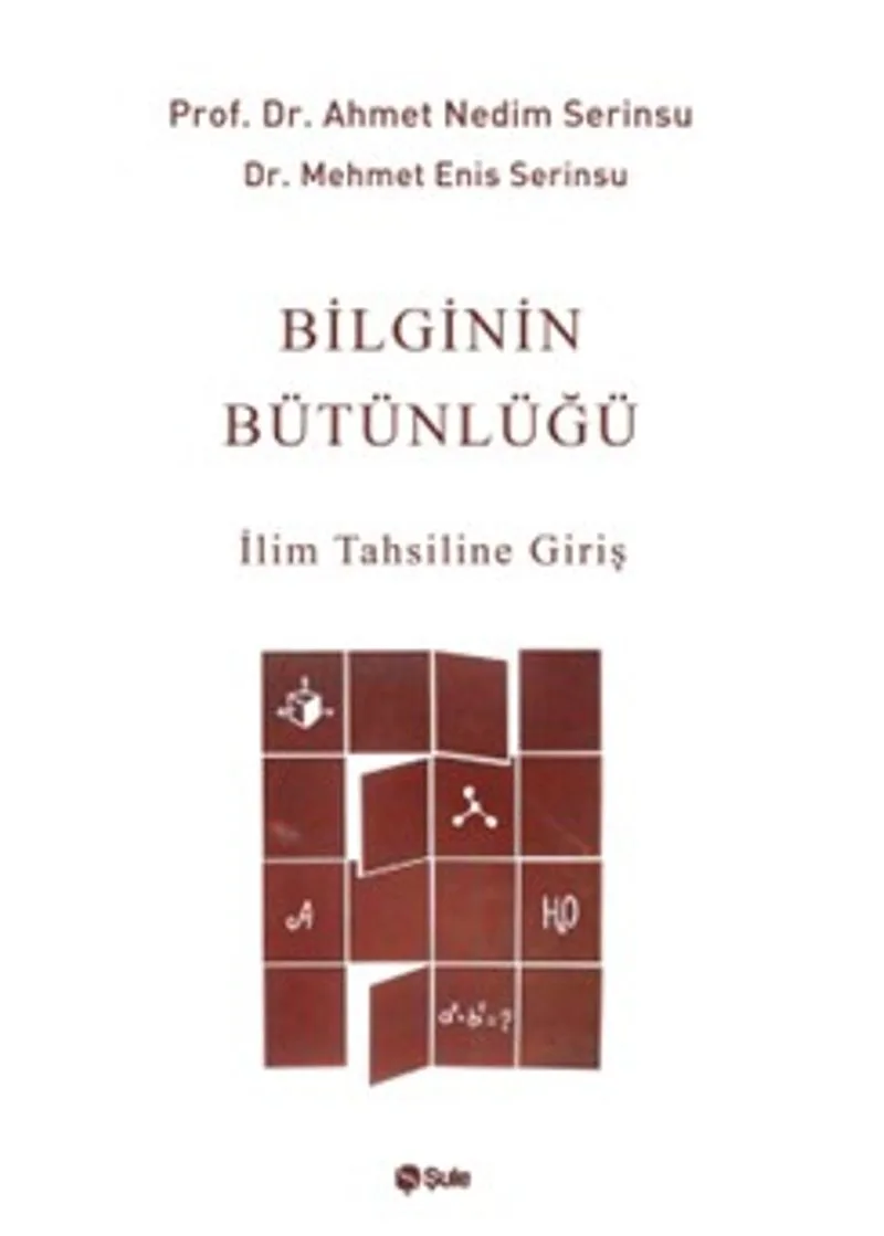 Bilginin Bütünlüğü İlim Tahsiline Giriş