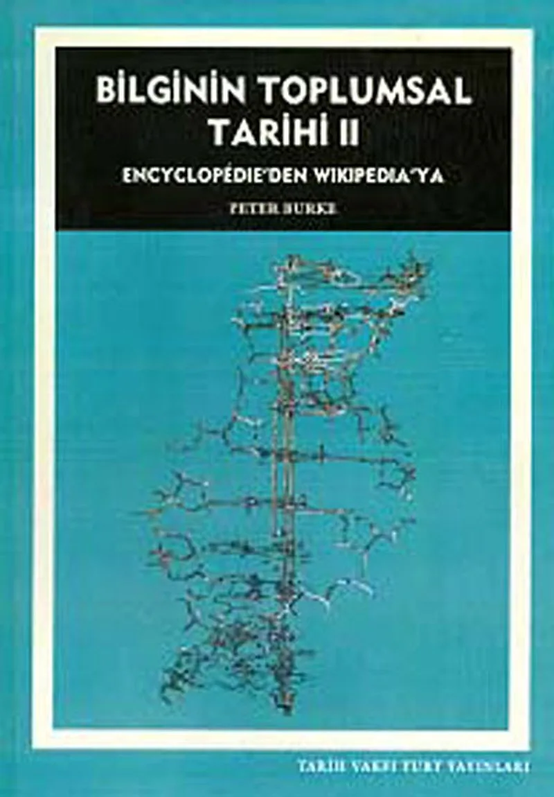 Bilginin Toplumsal Tarihi II Encyclopedie'den Wikipedia'ya