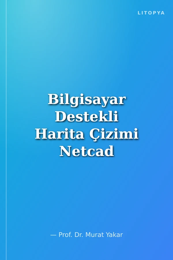Bilgisayar Destekli Harita Çizimi Netcad 5.0