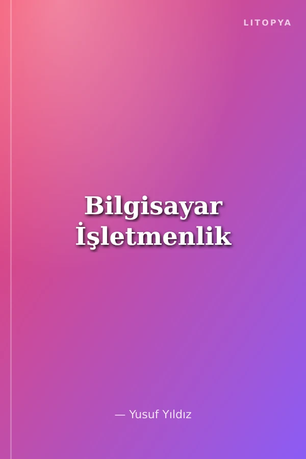 Bilgisayar İşletmenlik