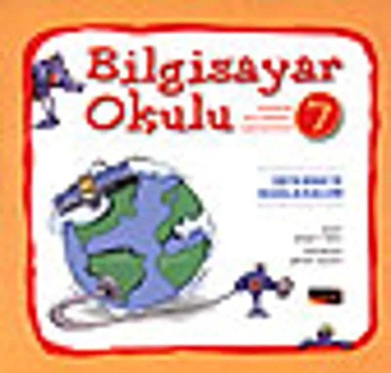 Bilgisayar Okulu 7 / İnternete Bağlanalım