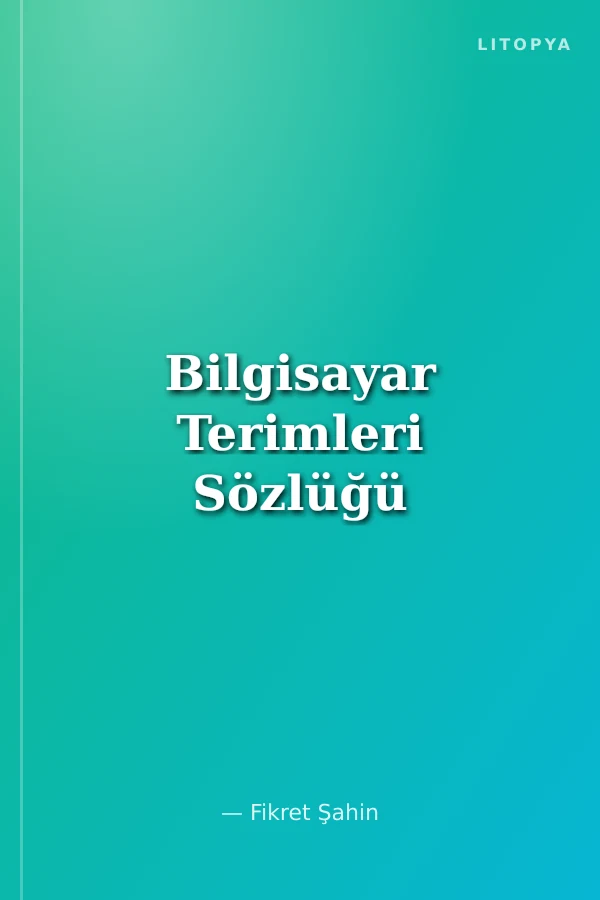 Bilgisayar Terimleri Sözlüğü