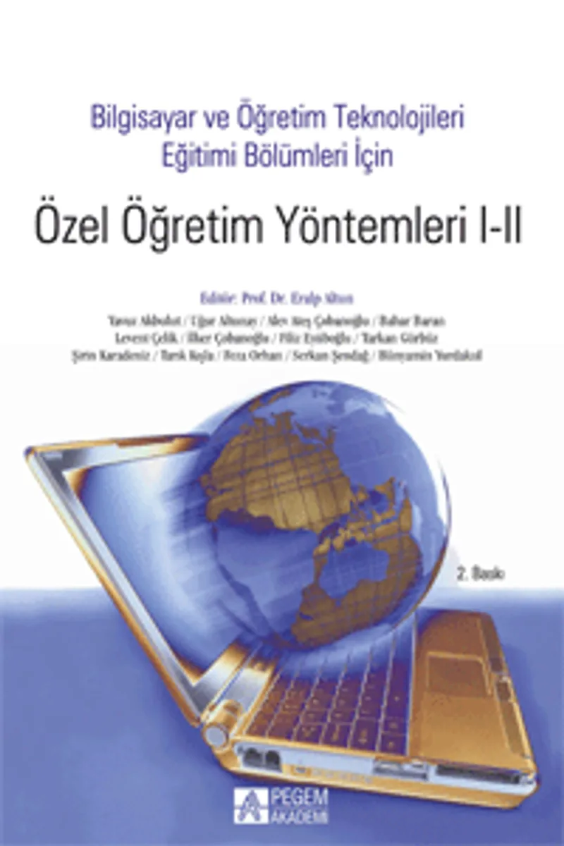 Bilgisayar ve Öğretim Teknolojileri Eğitim Bölümleri İçin Özel Öğretim Yöntemleri I-II