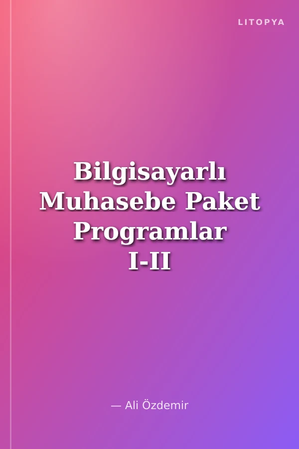 Bilgisayarlı Muhasebe Paket Programlar I-II