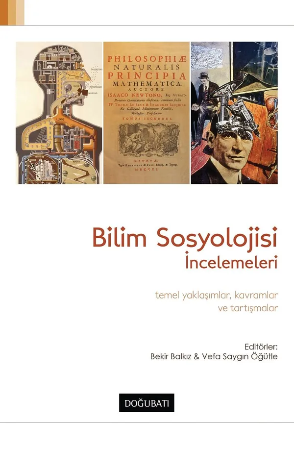 Bilim Sosyolojisi İncelemeleri Temel Yaklaşımlar Kavramlar ve Tartışmalar