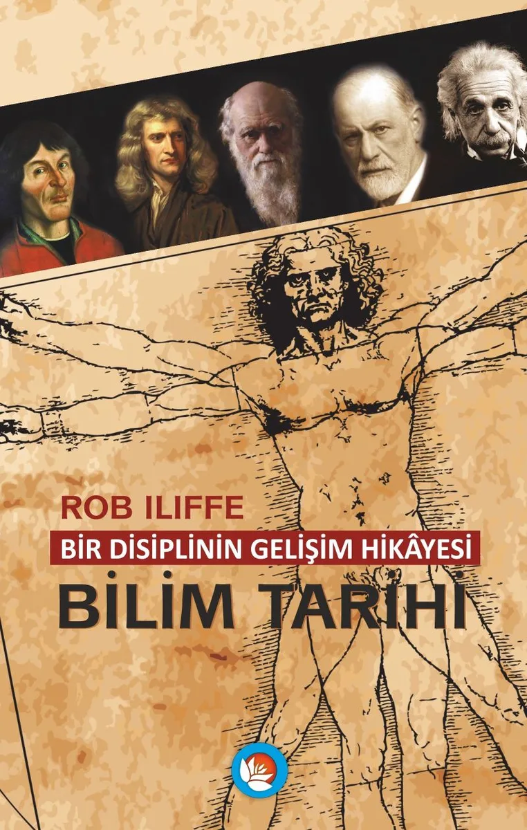 Bilim Tarihi Bir Disiplinin Gelişim Hikayesi