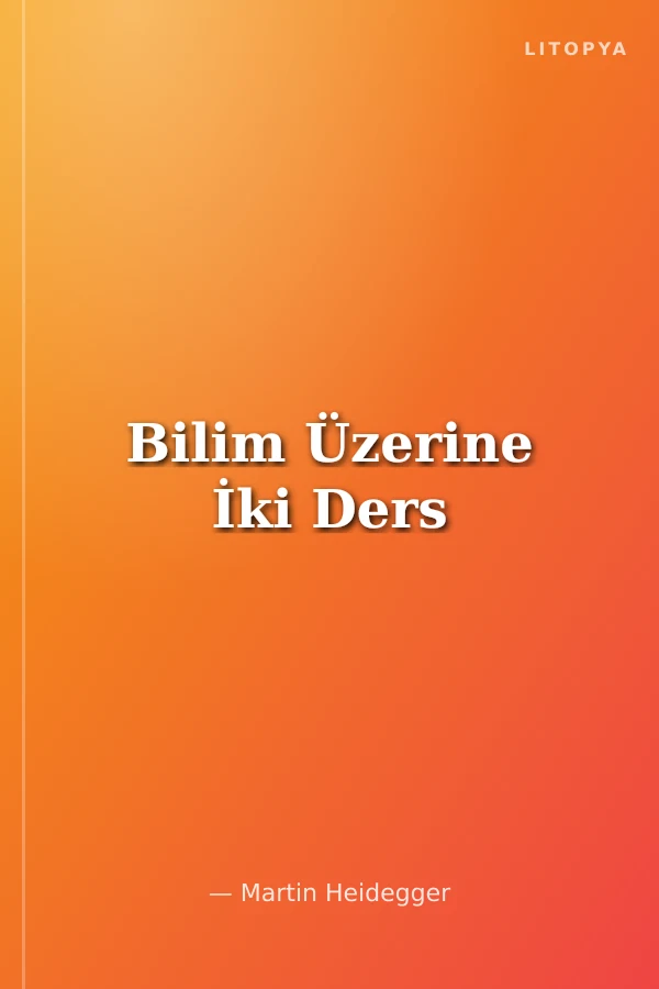 Bilim Üzerine İki Ders