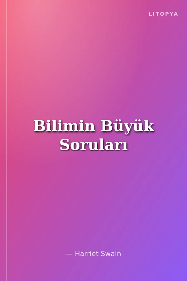 Bilimin Büyük Soruları
