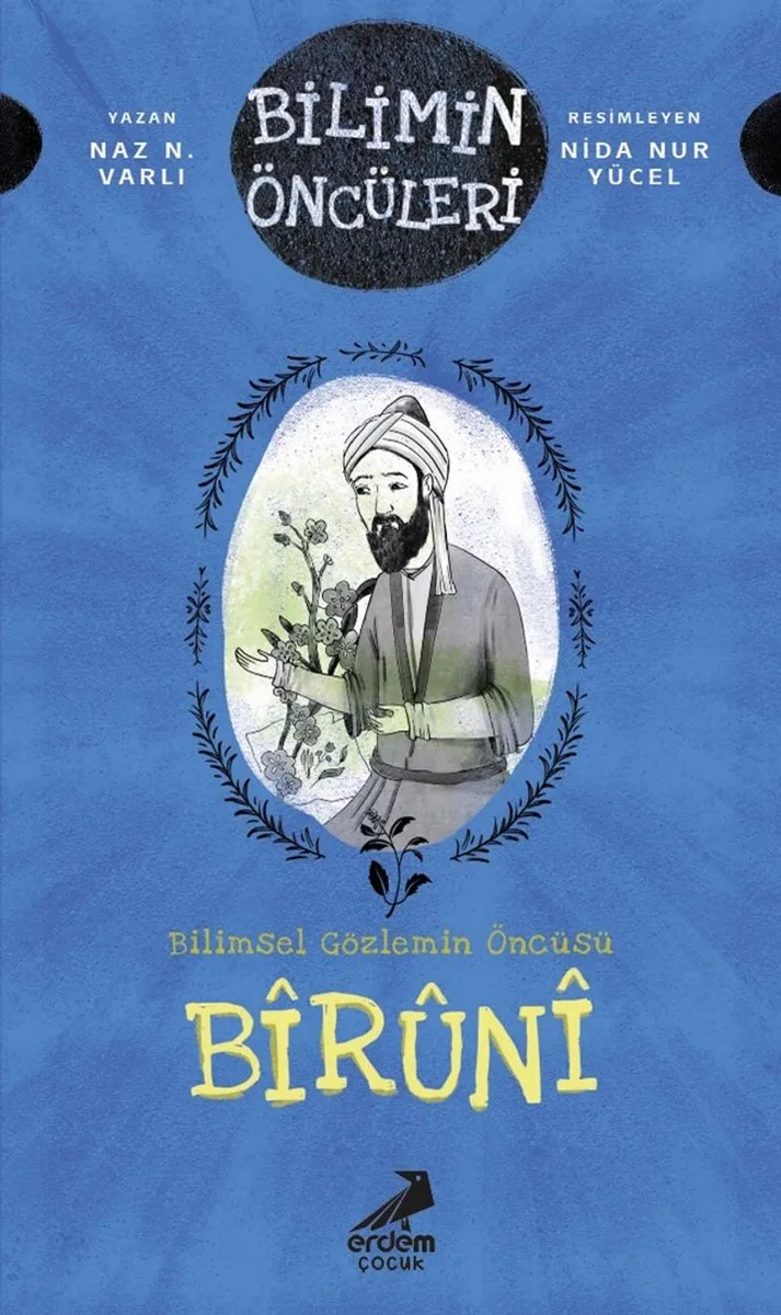 Bilimin Öncüleri- Bilimsel Gözlemin Öncüsü: B&icirc;r&ucirc;n&icirc;