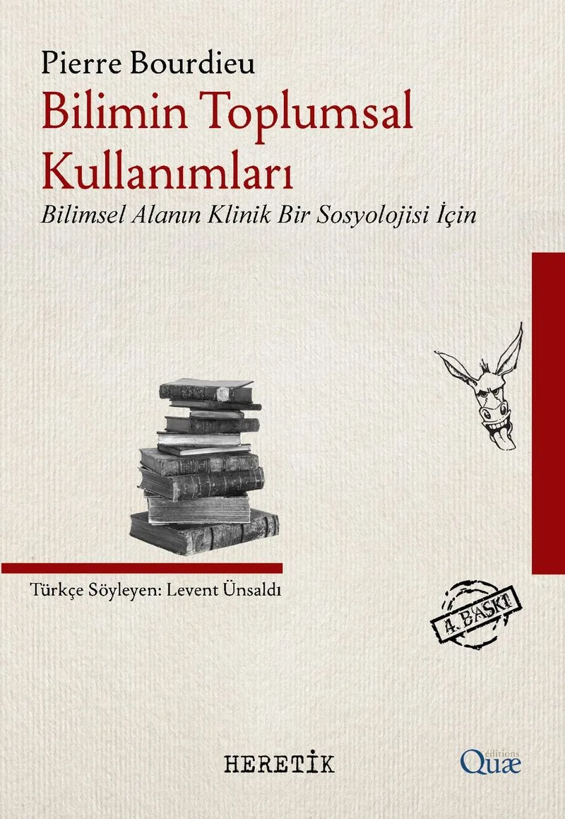 Bilimin Toplumsal Kullanımları Bilimsel Alanın Klinik Bir Sosyolojisi İçin
