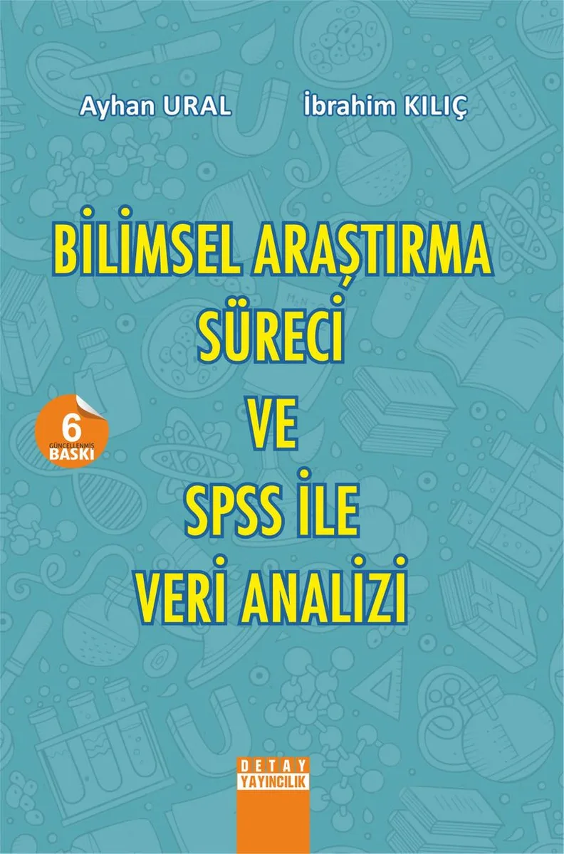 Bilimsel Araştırma Süreci ve SPSS İle Veri Analizi (SPSS 10.0 - 12.0 for Windows)