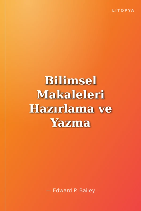 Bilimsel Makaleleri Hazırlama ve Yazma Tekniği