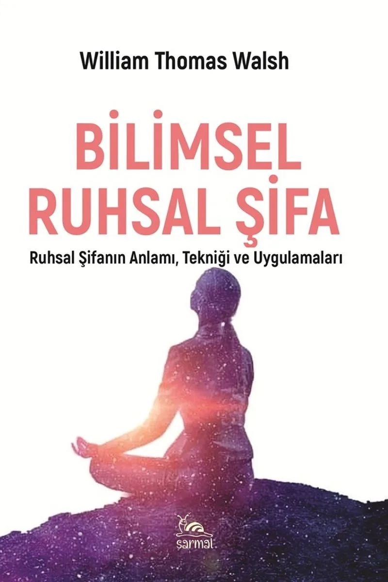 Bilimsel Ruhsal Şifa Ruhsal Şifanın Anlamı, Tekniği ve Uygulaması