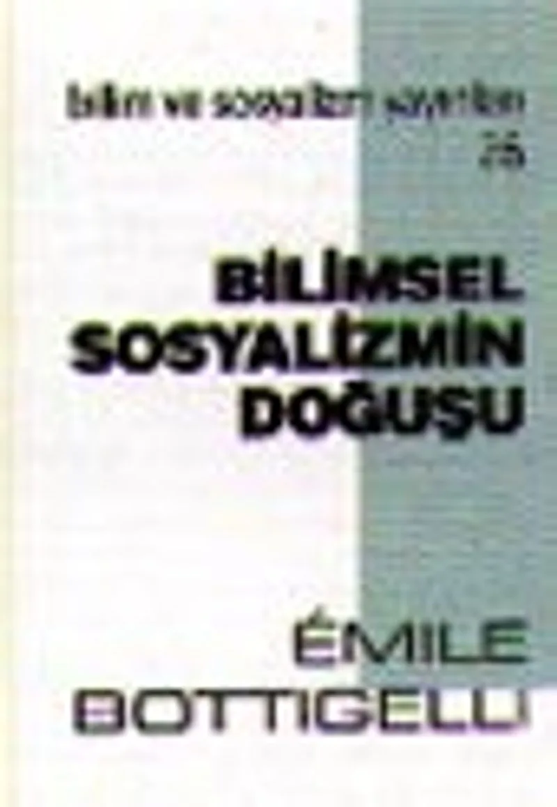 Bilimsel Sosyalizmin Doğuşu