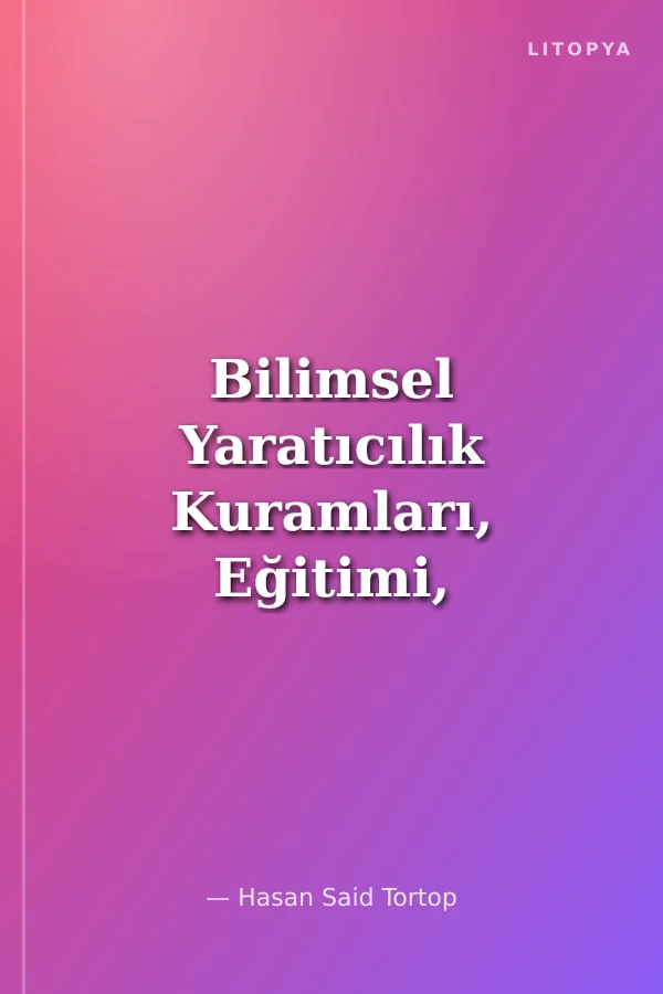 Bilimsel Yaratıcılık Kuramları, Eğitimi, Değerlendirmesi, Teknikler ve Etkinlikler