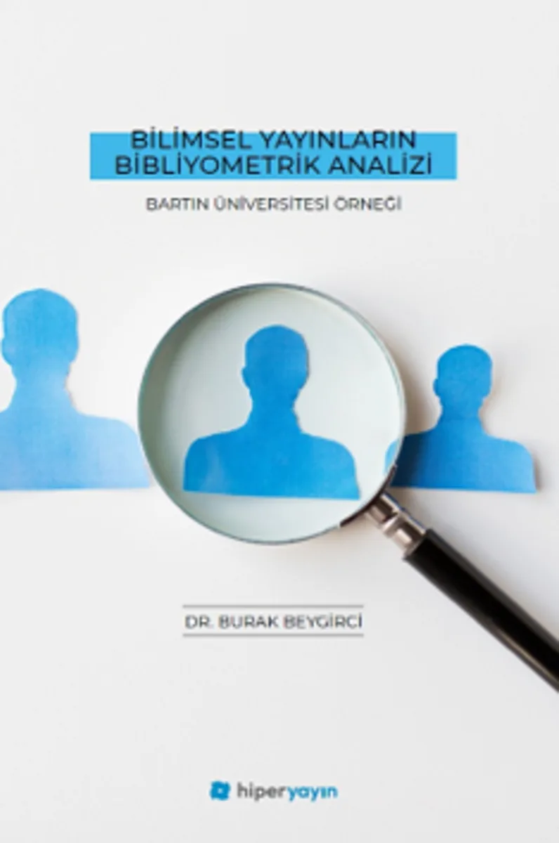 Bilimsel Yayınların Bibliyometrik Analizi Bartın Üniversitesi Örneği