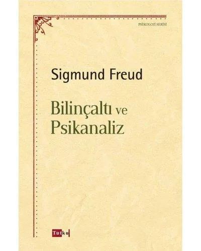 Bilinçaltı ve Psikanaliz