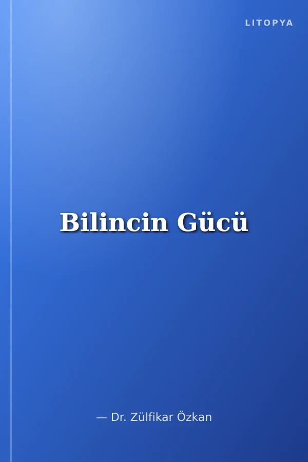 Bilincin Gücü