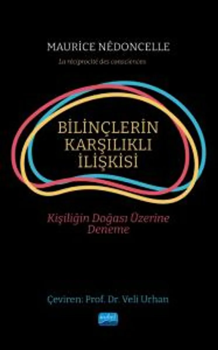 Bilinçlerin Karşılıklı İlişkisi Kişiliğin Doğası Üzerine Deneme