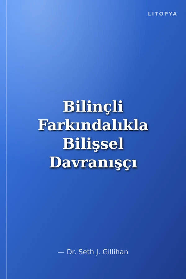 Bilinçli Farkındalıkla Bilişsel Davranışçı Terapi