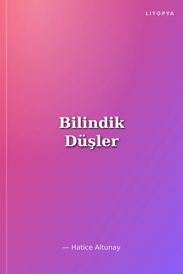 Bilindik Düşler
