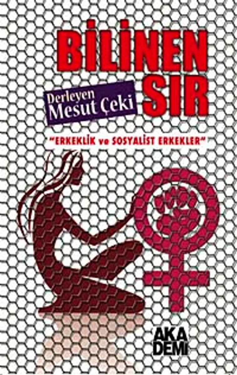 Bilinen Sır Erkeklik ve Sosyalist Erkekler