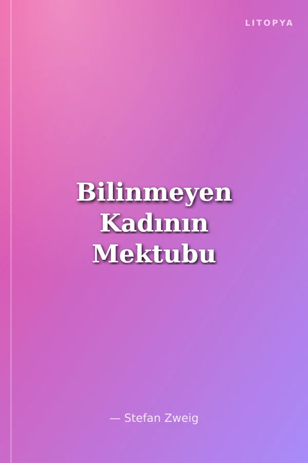 Bilinmeyen Kadının Mektubu