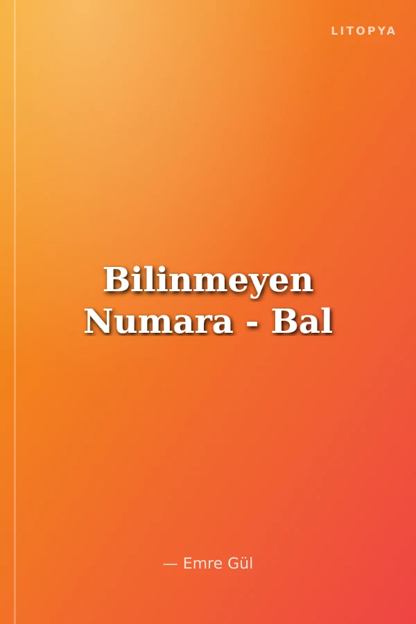 Bilinmeyen Numara - Bal