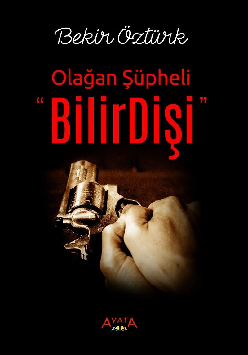BilirDişi Olağan Şüpheli