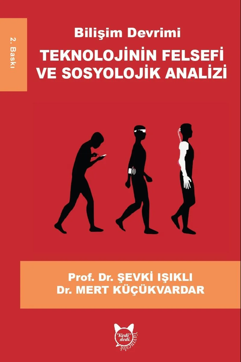 Bilişim Devrimi Teknolojinin Felsefi ve Sosyolojik Analizi